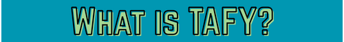 What is Tafy?